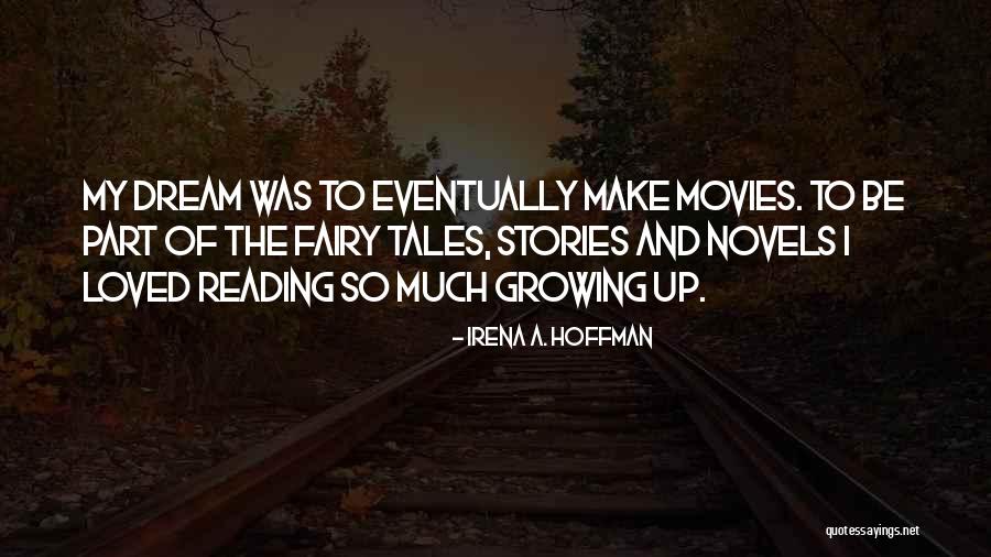 Reading And Growing Quotes By Irena A. Hoffman