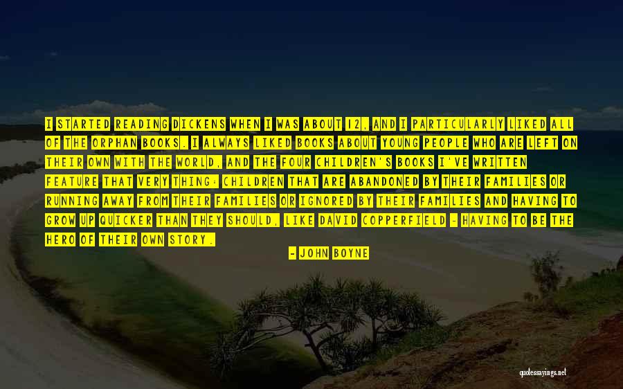 Reading And Growing Quotes By John Boyne Reading And Growing Quotes By John Boyne