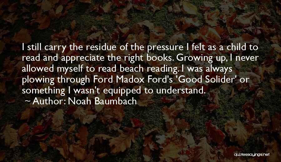 Reading And Growing Quotes By Noah Baumbach