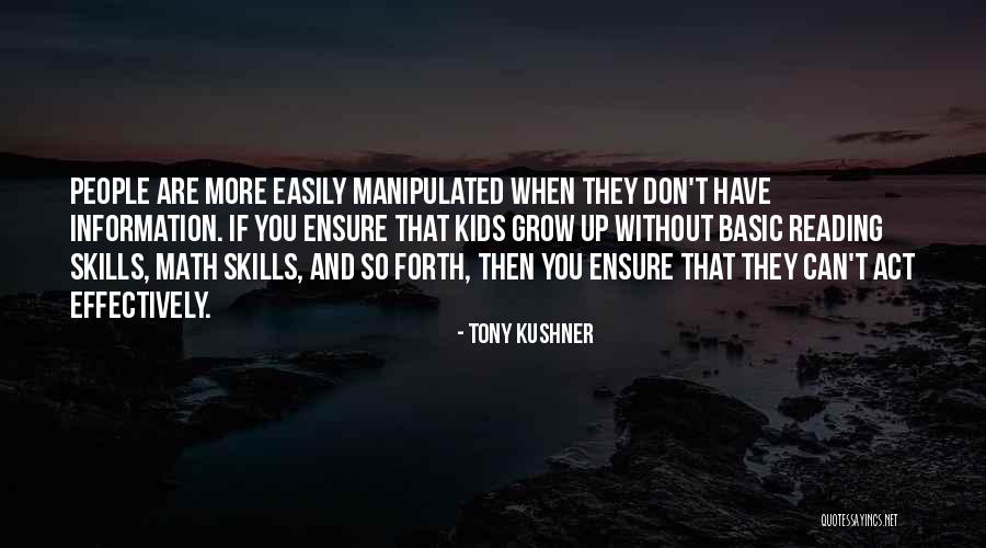 Reading And Growing Quotes By Tony Kushner