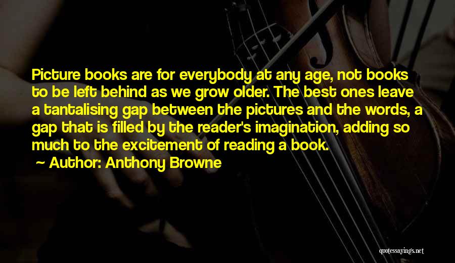 Reading And Imagination Quotes By Anthony Browne