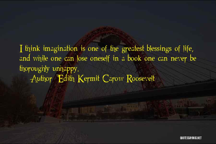 Reading And Imagination Quotes By Edith Kermit Carow Roosevelt