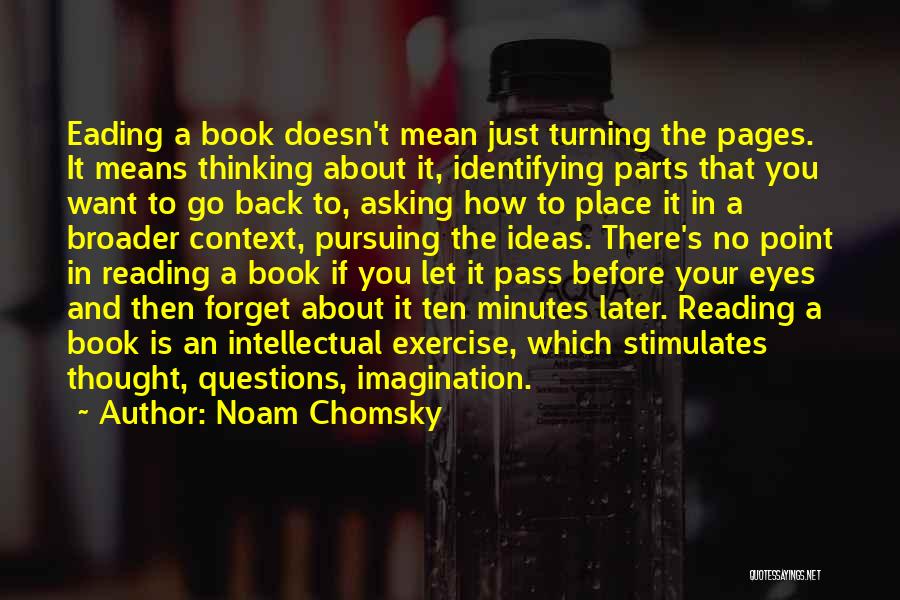 Reading And Imagination Quotes By Noam Chomsky