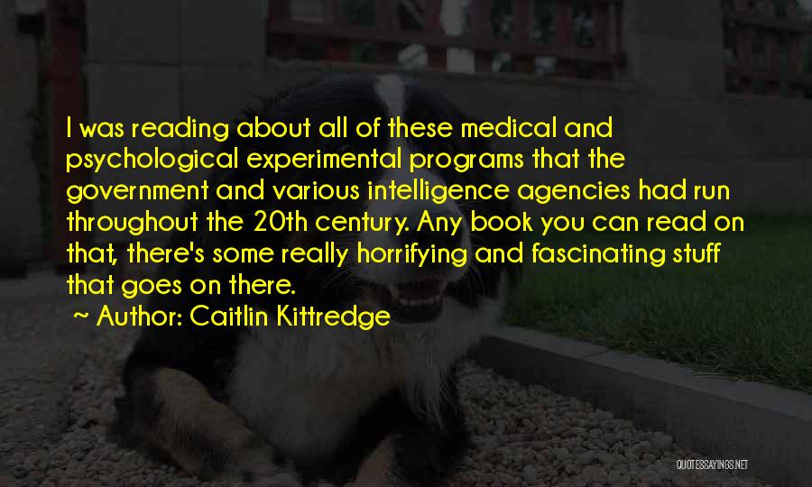 Reading And Intelligence Quotes By Caitlin Kittredge