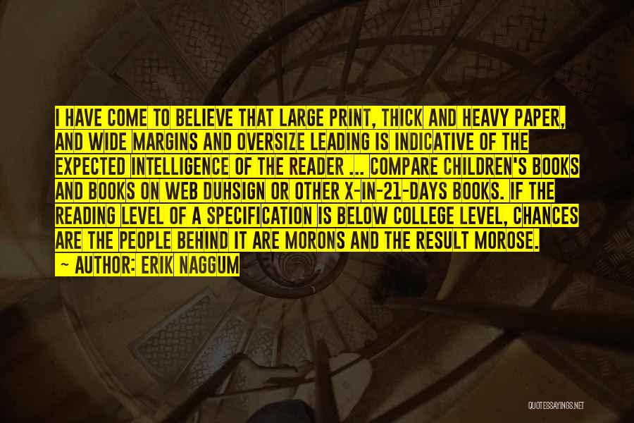 Reading And Intelligence Quotes By Erik Naggum