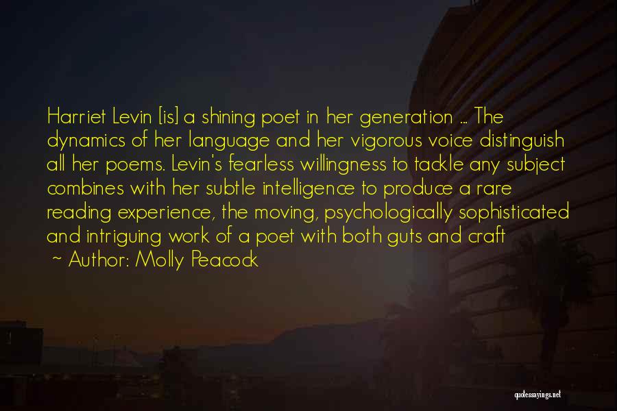 Reading And Intelligence Quotes By Molly Peacock