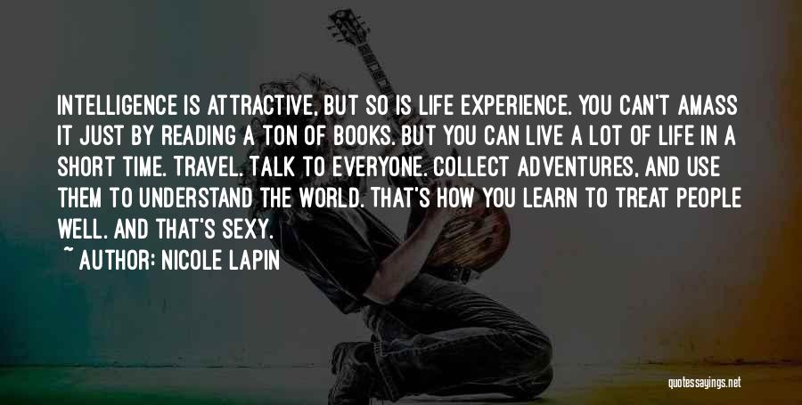 Reading And Intelligence Quotes By Nicole Lapin