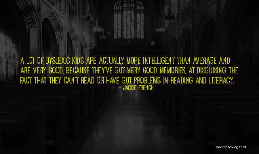Reading And Kids Quotes By Jackie French Reading And Kids Quotes By Jackie French