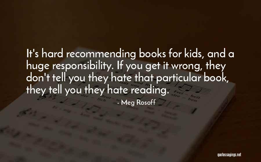 Reading And Kids Quotes By Meg Rosoff Reading And Kids Quotes By Meg Rosoff