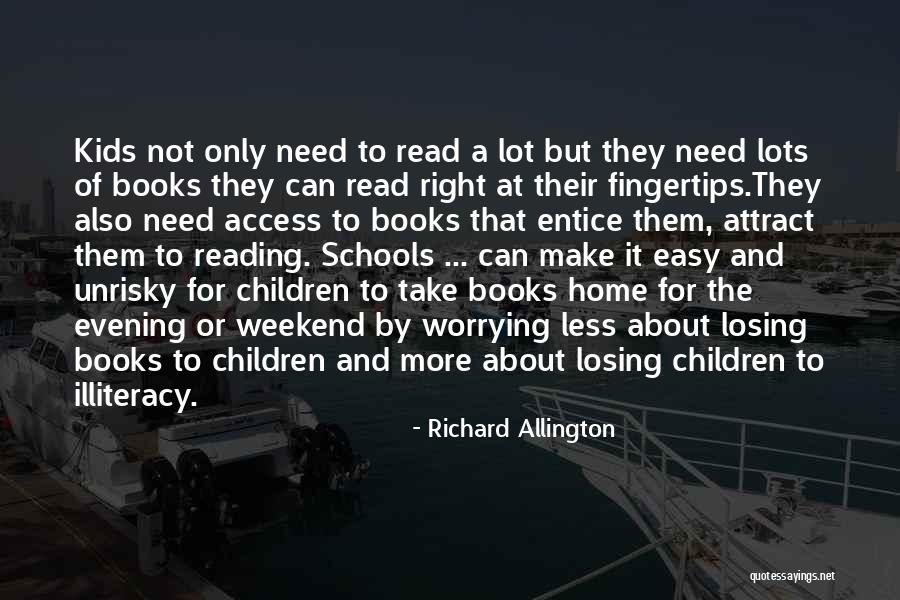 Reading And Kids Quotes By Richard Allington Reading And Kids Quotes By Richard Allington