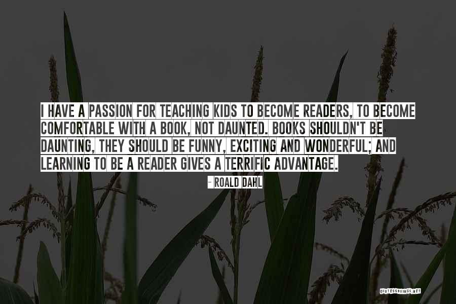Reading And Kids Quotes By Roald Dahl Reading And Kids Quotes By Roald Dahl