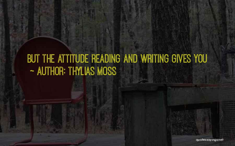 Reading And Learning Quotes By Thylias Moss