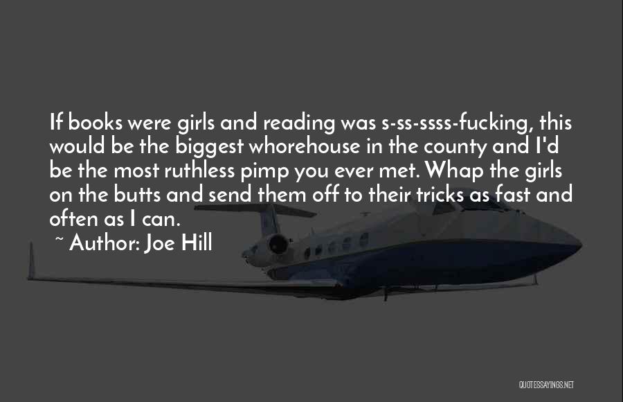 Reading And Library Quotes By Joe Hill