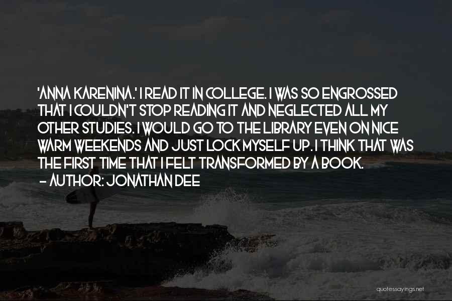 Reading And Library Quotes By Jonathan Dee
