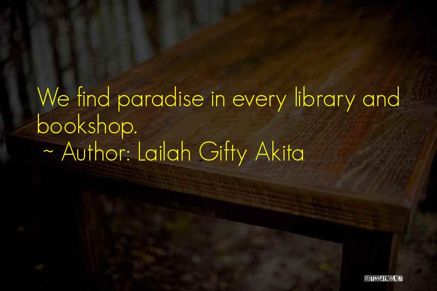 Reading And Library Quotes By Lailah Gifty Akita