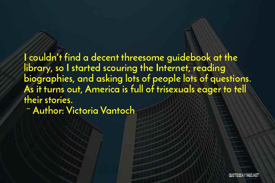 Reading And Library Quotes By Victoria Vantoch