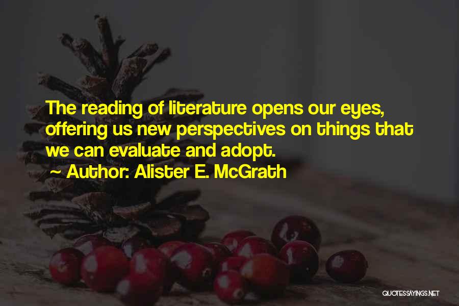 Reading And Literature Quotes By Alister E. McGrath