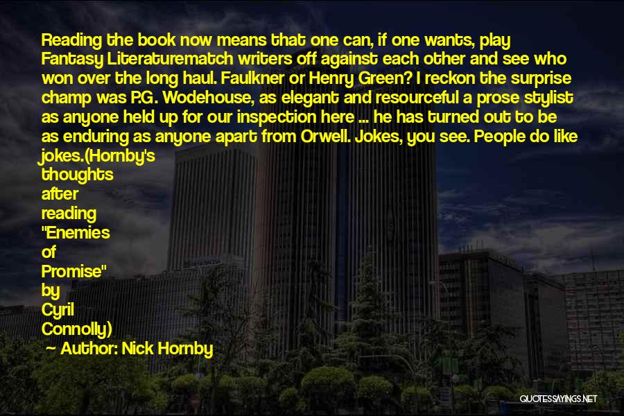 Reading And Literature Quotes By Nick Hornby