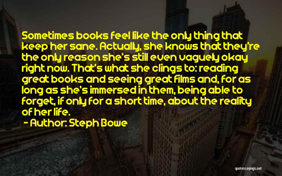 Reading And Literature Quotes By Steph Bowe