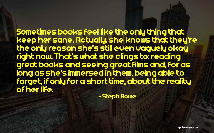 Reading And Literature Quotes By Steph Bowe