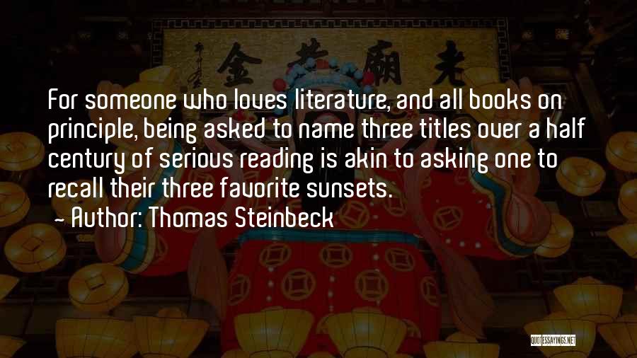 Reading And Literature Quotes By Thomas Steinbeck