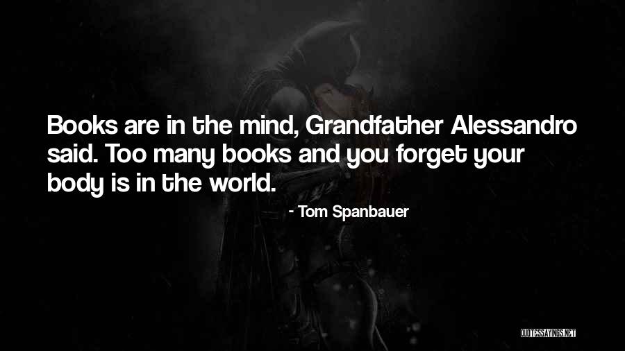 Reading And Literature Quotes By Tom Spanbauer