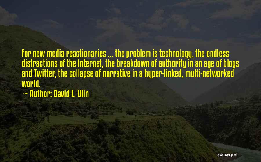 Reading And Technology Quotes By David L. Ulin