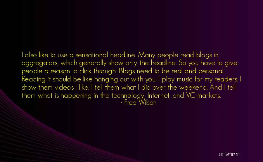 Reading And Technology Quotes By Fred Wilson