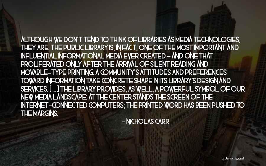 Reading And Technology Quotes By Nicholas Carr