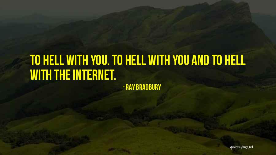 Reading And Technology Quotes By Ray Bradbury