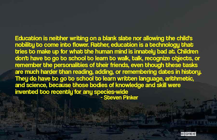 Reading And Technology Quotes By Steven Pinker