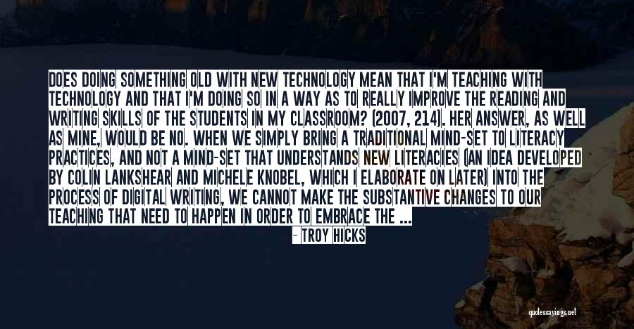 Reading And Technology Quotes By Troy Hicks