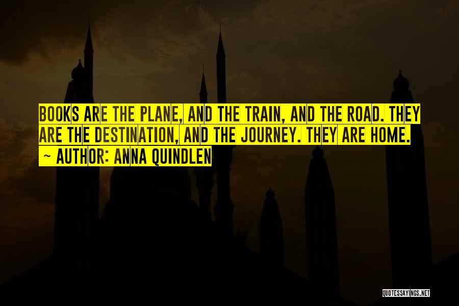 Reading And Travel Quotes By Anna Quindlen