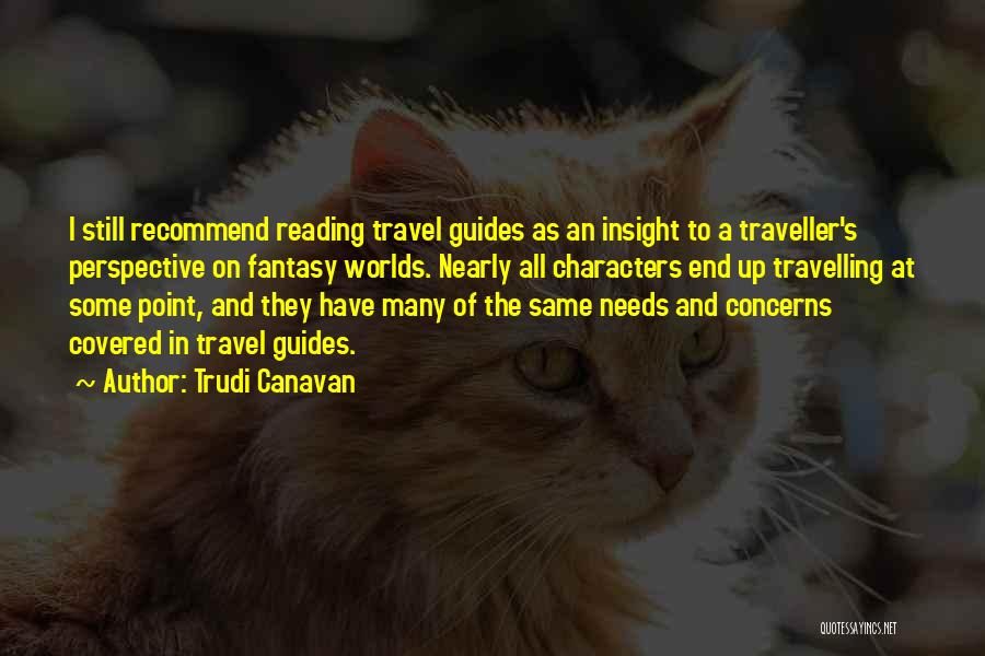 Reading And Travel Quotes By Trudi Canavan