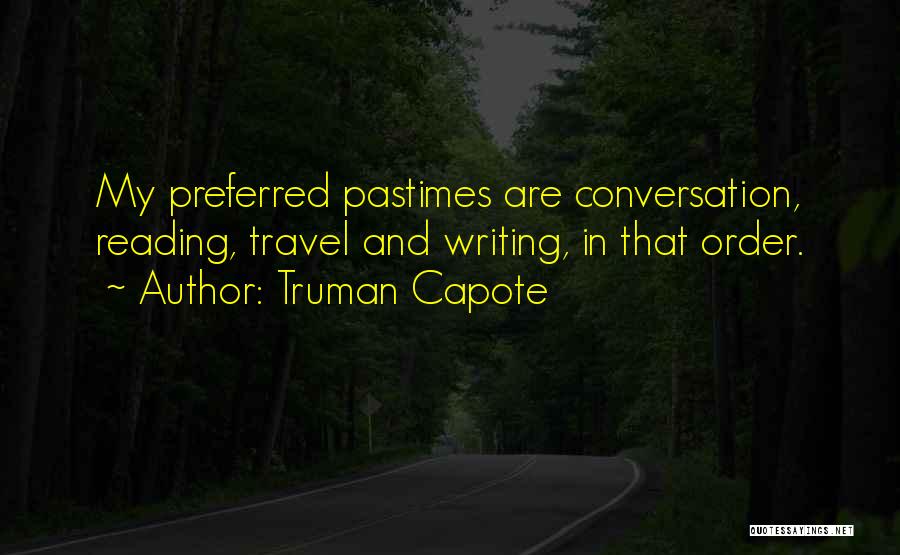 Reading And Travel Quotes By Truman Capote