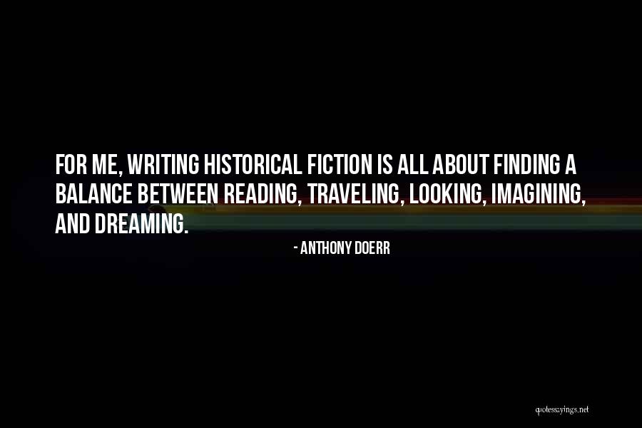 Reading And Traveling Quotes By Anthony Doerr Reading And Traveling Quotes By Anthony Doerr