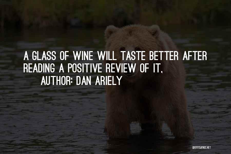 Reading And Wine Quotes By Dan Ariely