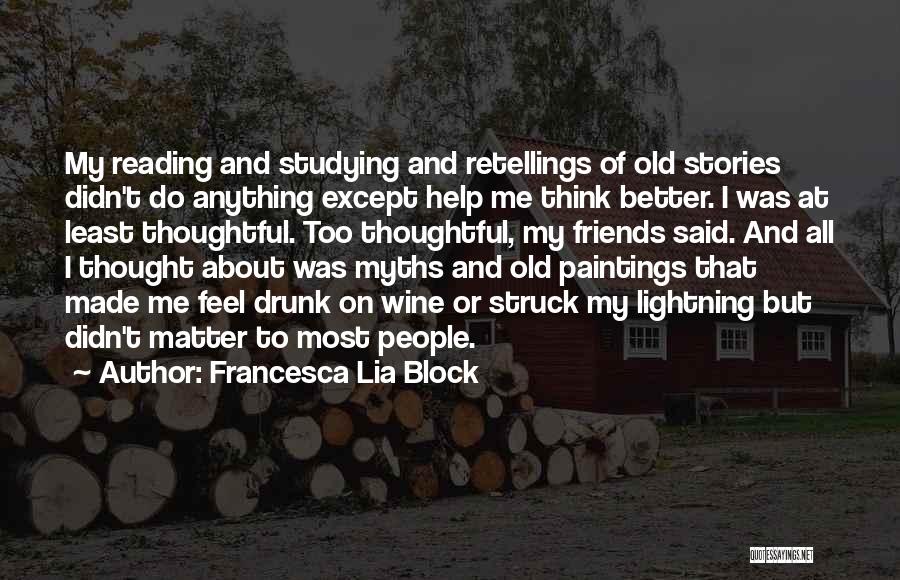 Reading And Wine Quotes By Francesca Lia Block