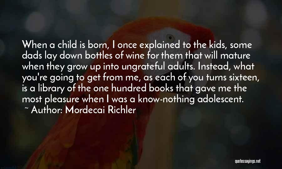 Reading And Wine Quotes By Mordecai Richler