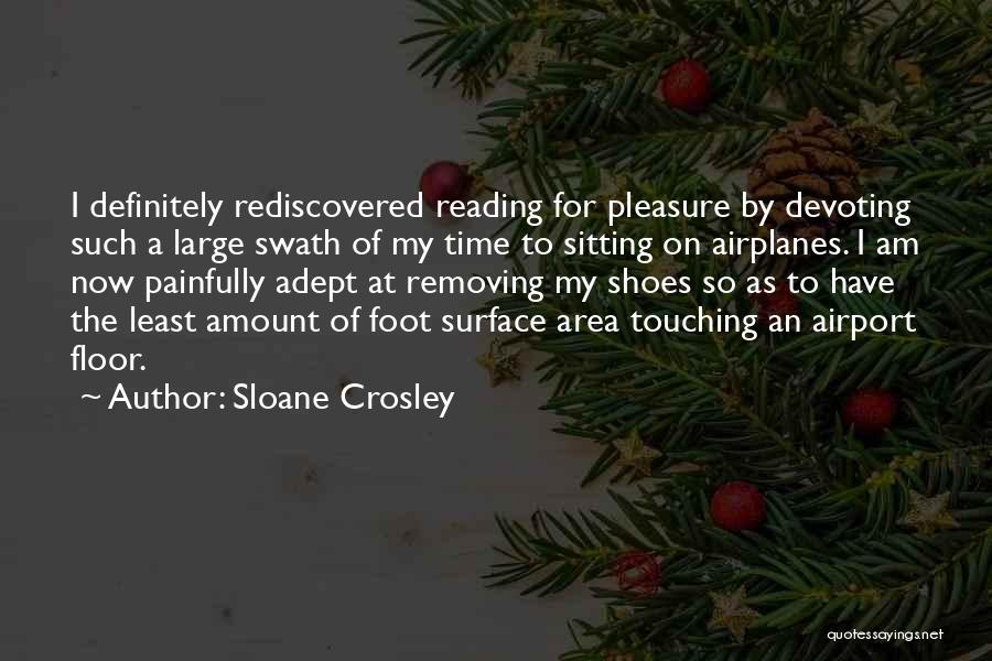 Reading Area Quotes By Sloane Crosley