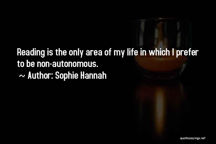 Reading Area Quotes By Sophie Hannah