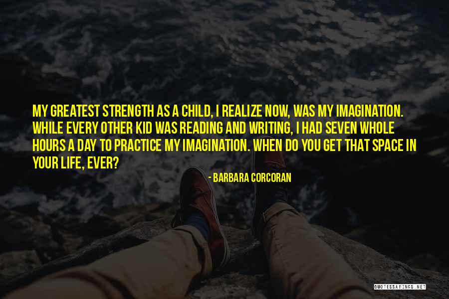 Reading As A Child Quotes By Barbara Corcoran Reading As A Child Quotes By Barbara Corcoran