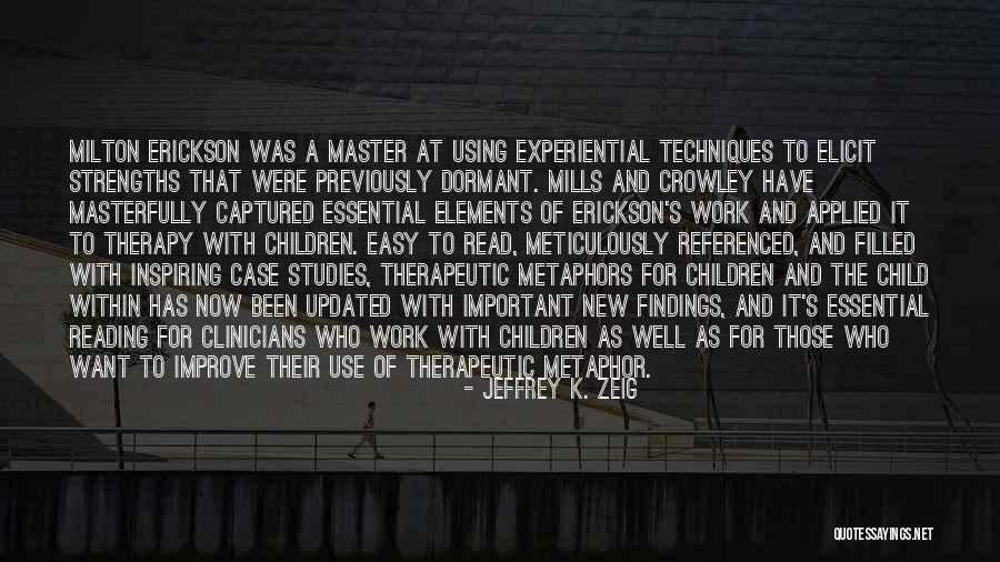 Reading As A Child Quotes By Jeffrey K. Zeig Reading As A Child Quotes By Jeffrey K. Zeig