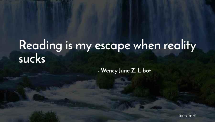 Reading As An Escape Quotes By Wency June Z. Libot