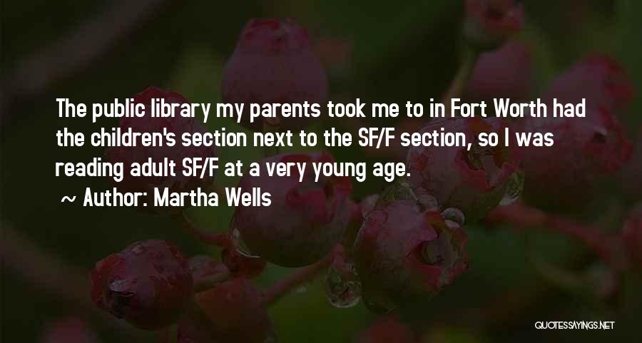 Reading At A Young Age Quotes By Martha Wells