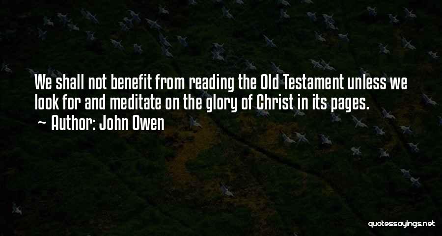 Reading Benefits Quotes By John Owen