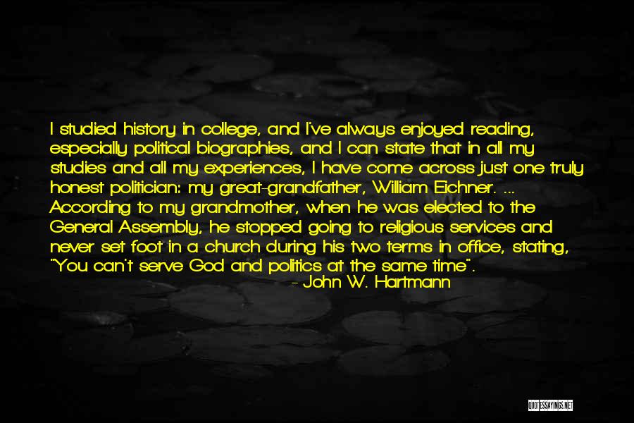 Reading Biographies Quotes By John W. Hartmann Reading Biographies Quotes By John W. Hartmann