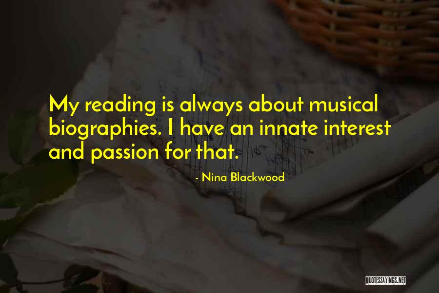 Reading Biographies Quotes By Nina Blackwood Reading Biographies Quotes By Nina Blackwood