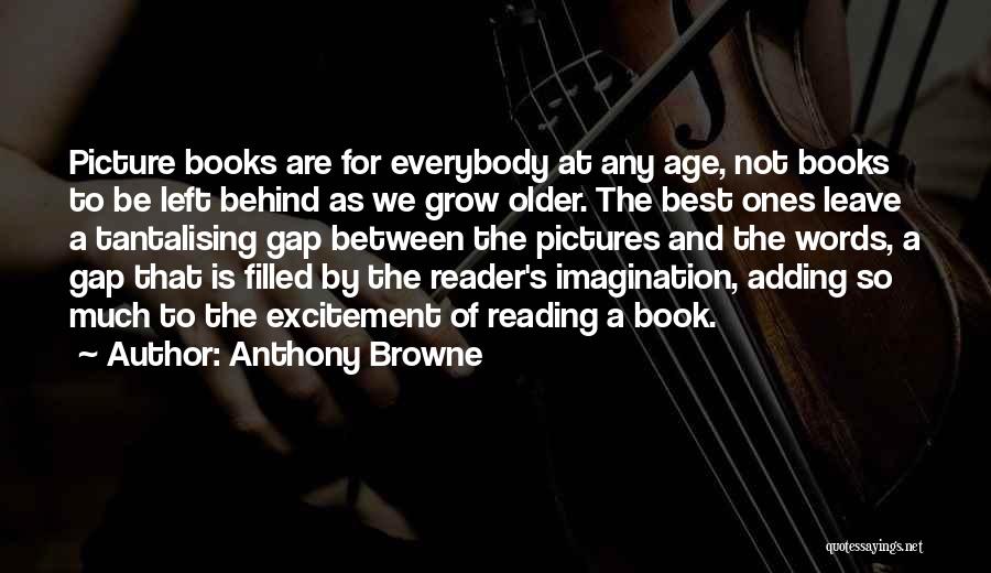 Reading Books And Imagination Quotes By Anthony Browne