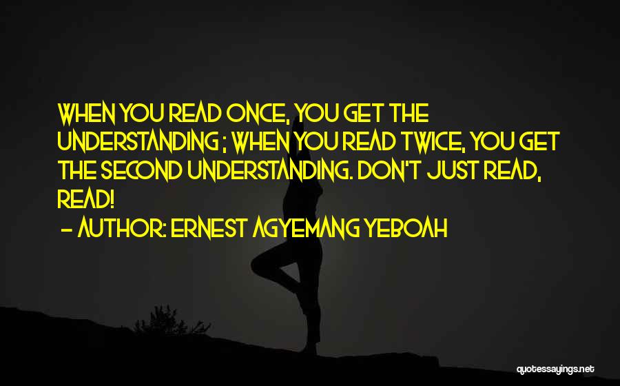 Reading Books And Learning Quotes By Ernest Agyemang Yeboah